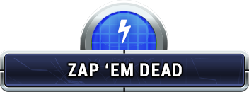 Zap 'Em Dead